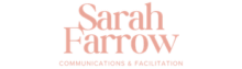 Sarah Farrow &ndash; Facilitation & Communication